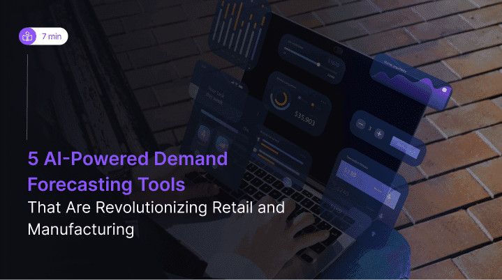 5 Best AI-Powered Demand Forecasting Tools