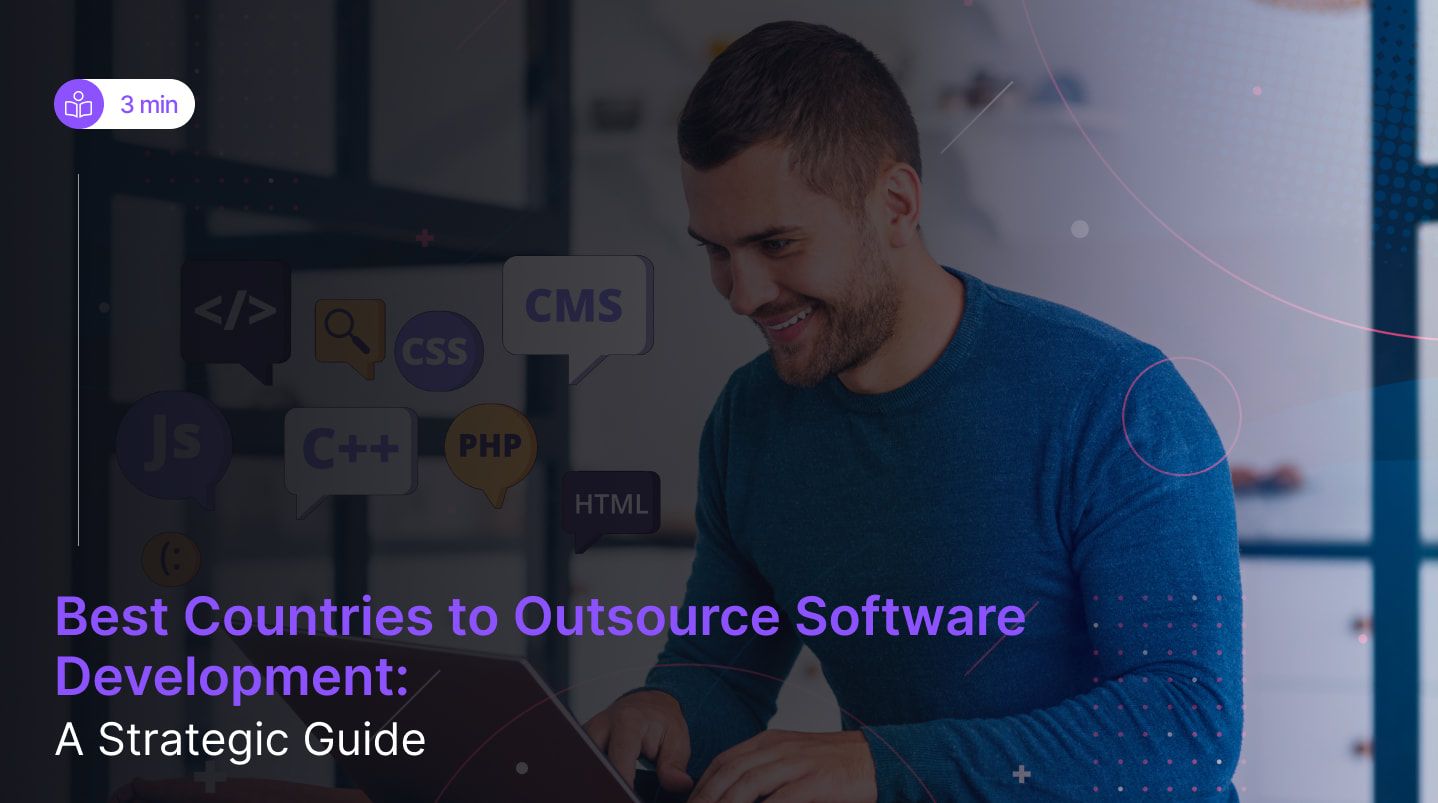 6 Best Countries to Outsource Software Development​ in 2026