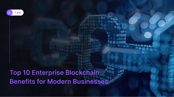 10 Enterprise Blockchain Benefits in 2026