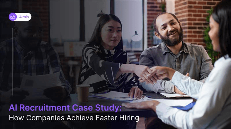 AI Recruitment Case Study: How Companies Achieve Faster Hiring