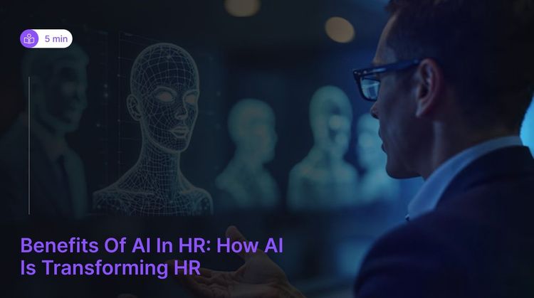 7 Benefits of AI in HR: How AI Is Transforming HR