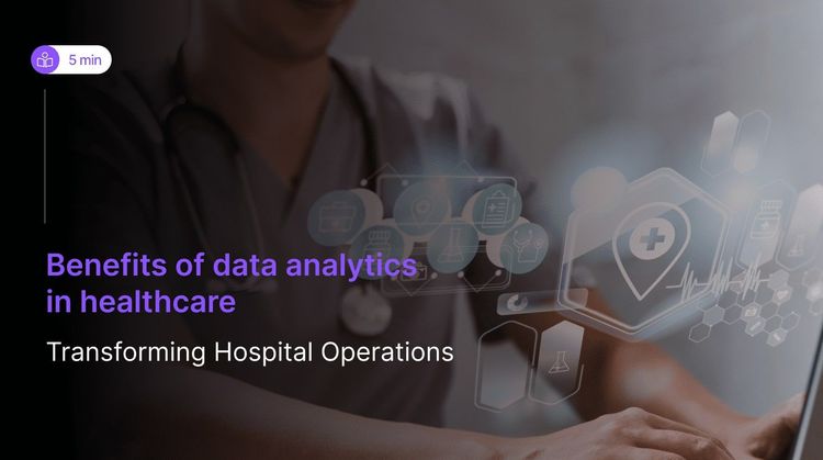 Benefits of Data Analytics in Healthcare