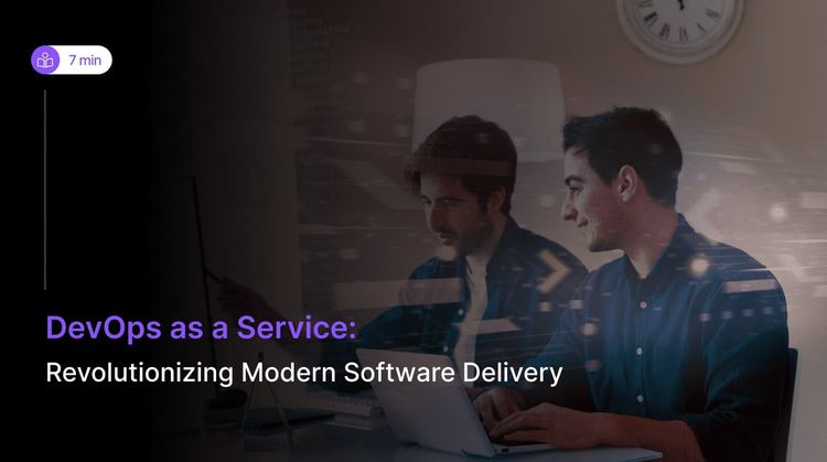 What is DevOps as a Service (DaaS)?