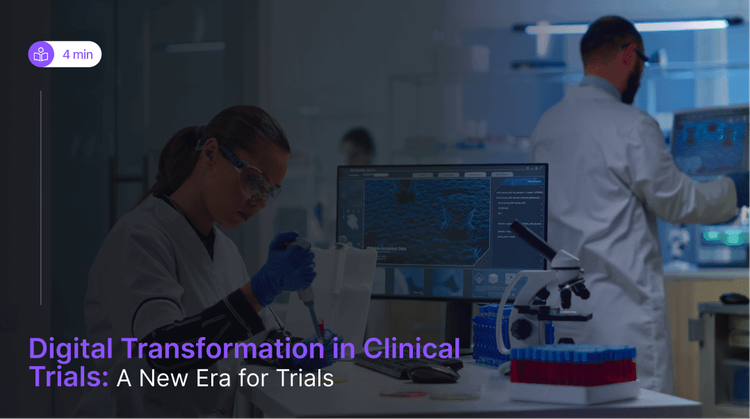 Digital Transformation in Clinical Trials: A New Era for Trials