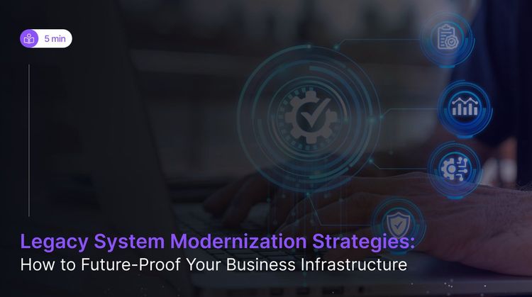 7 Legacy System Modernization Strategies