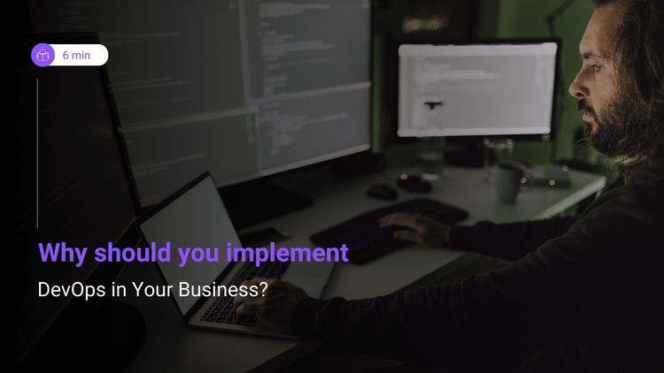 Why should you implement DevOps in Your Business?